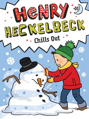 cover image of Henry Heckelbeck Chills Out